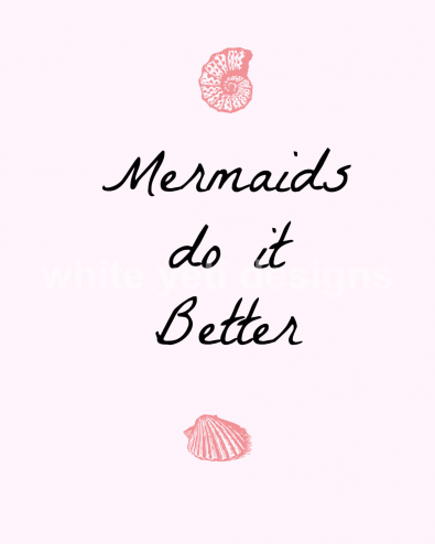 mermaids-do-it-better-whiteyetidesigns-watermark